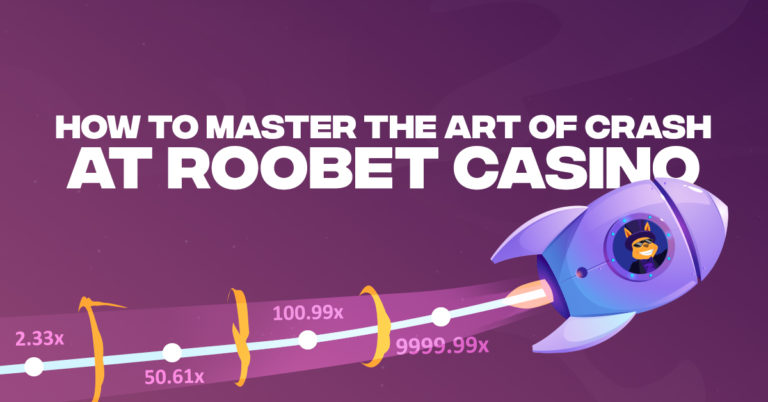 How to Master the Art of Crash at Roobet Casino