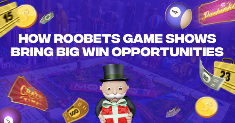 How Roobet Game Shows bring Big Win Opportunities